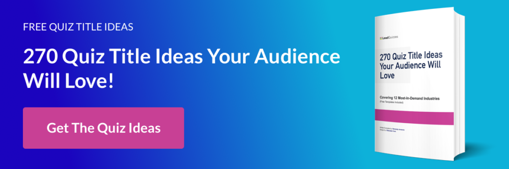 10 Quiz Ideas Your Audience Will Love + 50 Proven Quiz Titles